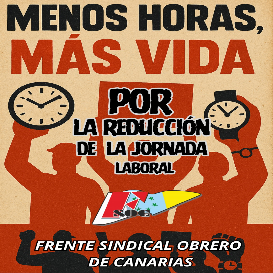 Menos horas de trabajo, y más vida. FSOC exige la reducción de la jornada laboral